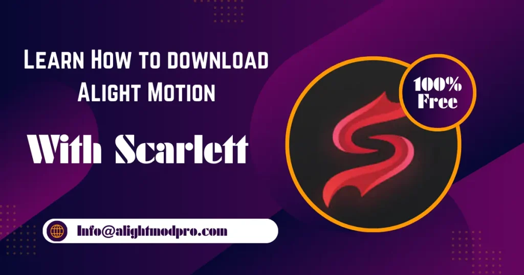 Learn how to download Alight Motion with Scarlett