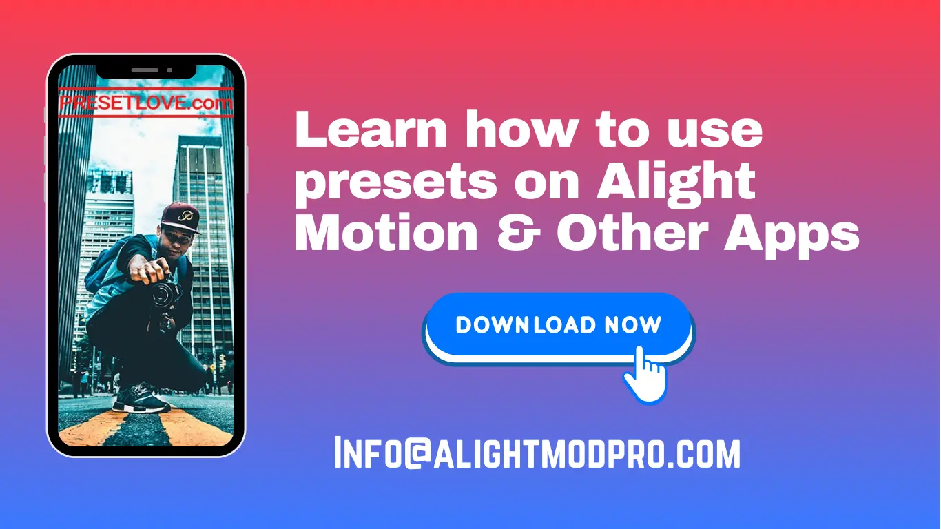 Learn how to use presets on Alight Motion & Other Apps