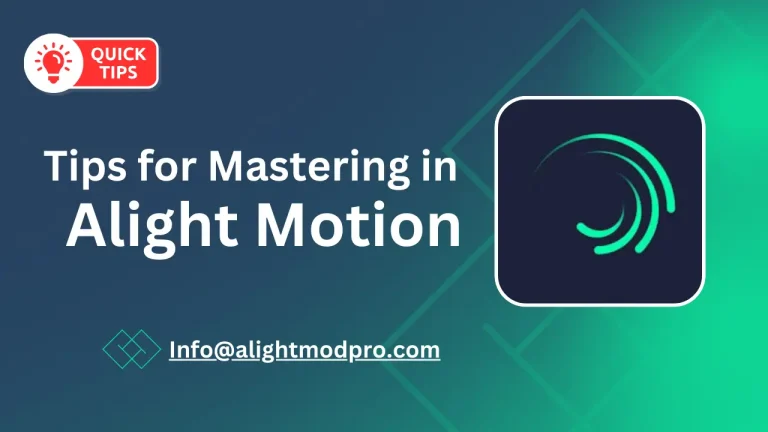 Tips for mastering in Alight Motion