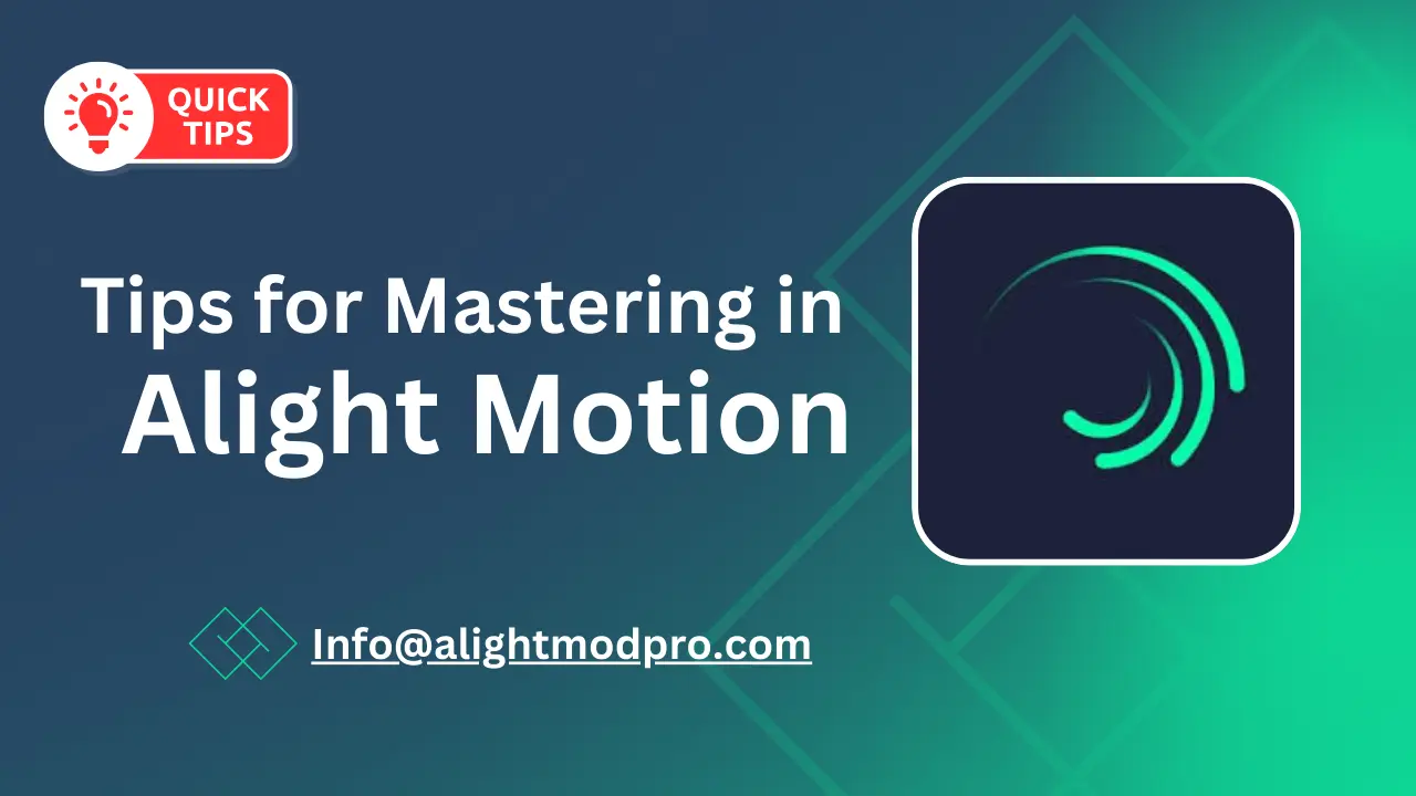 Tips for mastering in Alight Motion